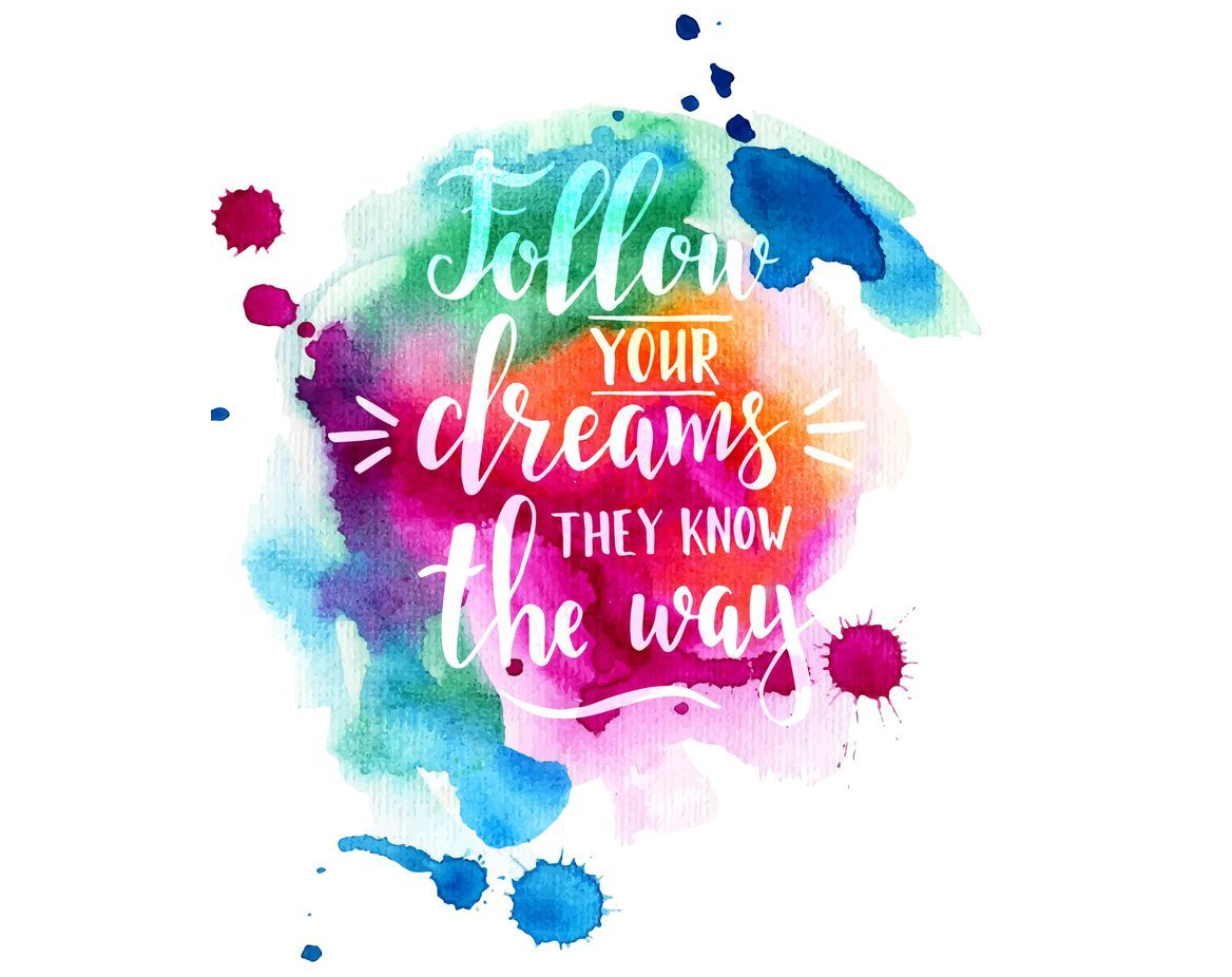 رویاهات رو دنبال کن